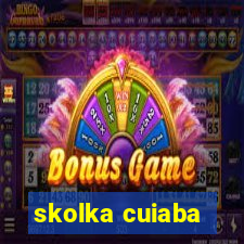 skolka cuiaba